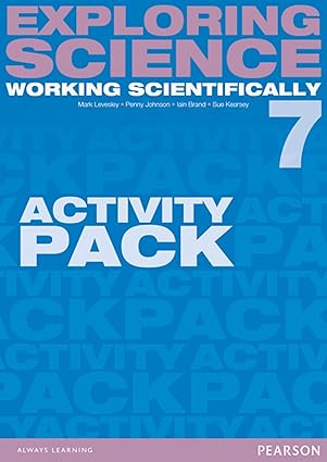 Exploring Science: Working Scientifically Activity Pack Year 7 (Exploring Science 4) - Orginal Pdf